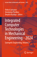 Integrated Computer Technologies in Mechanical Engineering - 2024: Synergetic Engineering, Volume 2