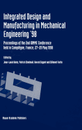 Integrated Design and Manufacturing in Mechanical Engineering '98: Proceedings of the 2nd Idmme Conference Held in Compigne, France, 27-29 May 1988