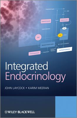 Integrated Endocrinology - Laycock, John, and Meeran, Karim