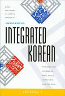 Integrated Korean: Beginning 2--Textbook, Workbook - Cho, Young-Mee, and Lee, Hyo Sang, and Schulz, Carol
