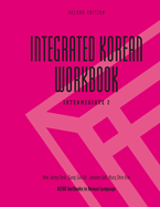 Integrated Korean Workbook: Intermediate 2, First Edition