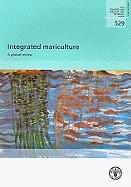Integrated Mariculture: A Global Review: Fao Fisheries and Aquaculture Technical Paper No. 529