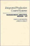 Integrated Production, Control Systems: Management, Analysis, and Design
