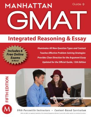 Integrated Reasoning and Essay GMAT Strategy Guide - Manhattan GMAT