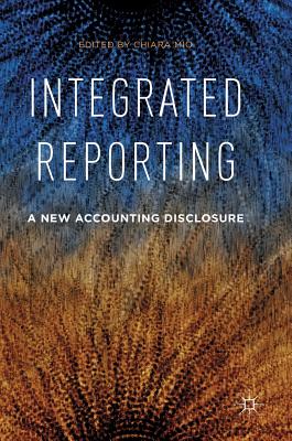 Integrated Reporting: A New Accounting Disclosure - Mio, Chiara (Editor)