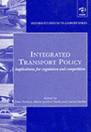 Integrated Transport Policy: Implications for Regulation and Competition