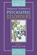 Integrated treatment of psychiatric disorders