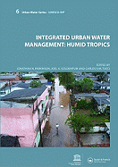 Integrated Urban Water Management: Humid Tropics: UNESCO-Ihp