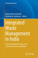 Integrated Waste Management in India: Status and Future Prospects for Environmental Sustainability