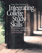 Integrating College Study Skills: Reasoning in Reading, Listening, and Writing - Sotiriou, Peter Elias