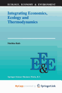 Integrating Economics, Ecology and Thermodynamics - Ruth, Matthias