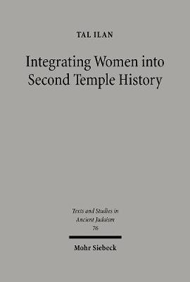 Integrating Jewish Women Into Second Temple History - Ilan, Tal