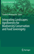 Integrating Landscapes: Agroforestry for Biodiversity Conservation and Food Sovereignty