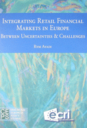 Integrating Retail Financial Markets in Europe
