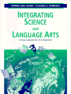 Integrating Science and Language Arts: A Sourcebook for K-6 Teachers