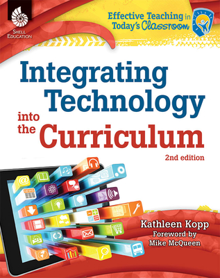 Integrating Technology into the Curriculum 2nd Edition - Kopp, Kathleen N