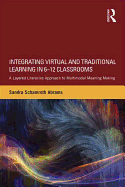 Integrating Virtual and Traditional Learning in 6-12 Classrooms: A Layered Literacies Approach to Multimodal Meaning Making