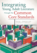 Integrating Young Adult Literature Through the Common Core Standards