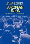 Integration in an Expanding European Union: Reassessing the Fundamentals