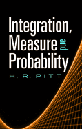 Integration, Measure and Probability