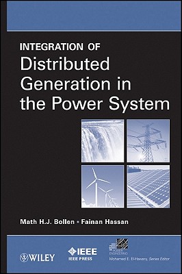 Integration of Distributed Generation - Bollen, Math H J, and Hassan, Fainan