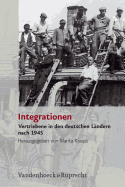 Integrationen: Vertriebene in den deutschen L?ndern nach 1945