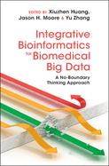 Integrative Bioinformatics for Biomedical Big Data