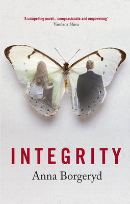 Integrity: A Novel - Borgeryd, Anna