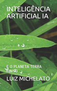 Inteligncia Artificial Ia: E O Planeta Terra Finito