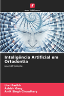 Intelig?ncia Artificial em Ortodontia