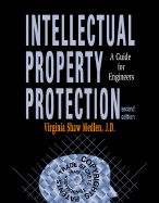 Intellectual Property Protection: A Guide for Engineers - Medlen, Virginia Shaw, J.D., and Goldstein, David S