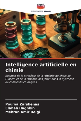 Intelligence artificielle en chimie - Zarshenas, Pourya, and Haghbin, Elaheh, and Amir Beigi, Mehran