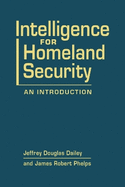 Intelligence for Homeland Security: An Introduction