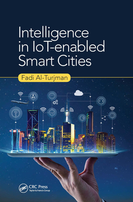 Intelligence in IoT-enabled Smart Cities - Al-Turjman, Fadi