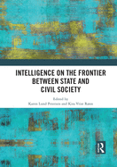 Intelligence on the Frontier Between State and Civil Society