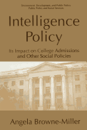 Intelligence Policy: Its Impact on College Admissions and Other Social Policies
