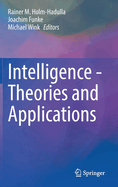 Intelligence - Theories and Applications