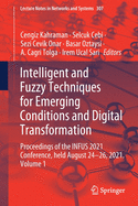 Intelligent and Fuzzy Techniques for Emerging Conditions and Digital Transformation: Proceedings of the Infus 2021 Conference, Held August 24-26, 2021. Volume 2