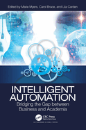 Intelligent Automation: Bridging the Gap between Business and Academia