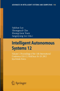Intelligent Autonomous Systems 12: Volume 1: Proceedings of the 12th International Conference IAS-12, Held June 26-29, 2012, Jeju Island, Korea
