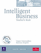 Intelligent Business Upper Intermediate Teachers Book and Test Master CD-Rom Pack