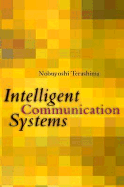 Intelligent Communication Systems: Toward Constructing Human Friendly Communication Environment - Terashima, Nobuyoshi