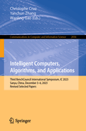Intelligent Computers, Algorithms, and Applications: Third BenchCouncil International Symposium, IC 2023, Sanya, China, December 3-6, 2023, Revised Selected Papers