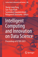 Intelligent Computing and Innovation on Data Science: Proceedings of Ictids 2021