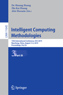 Intelligent Computing Methodologies: 15th International Conference, ICIC 2019, Nanchang, China, August 3-6, 2019, Proceedings, Part III