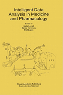 Intelligent Data Analysis in Medicine and Pharmacology