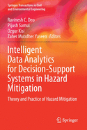 Intelligent Data Analytics for Decision-Support Systems in Hazard Mitigation: Theory and Practice of Hazard Mitigation