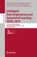 Intelligent Data Engineering and Automated Learning - IDEAL 2024: 25th International Conference, Valencia, Spain, November 20-22, 2024, Proceedings, Part I