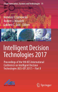 Intelligent Decision Technologies 2017: Proceedings of the 9th Kes International Conference on Intelligent Decision Technologies (Kes-Idt 2017) - Part II