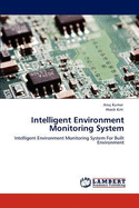 Intelligent Environment Monitoring System